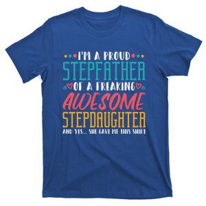 I'm A Proud Stepfather Of A Awesome Stepdaughter Stepdad Gift T-Shirt