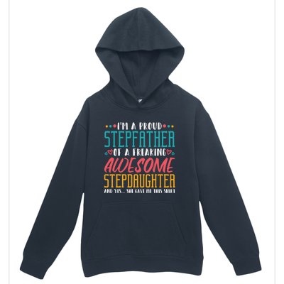 I'm A Proud Stepfather Of A Awesome Stepdaughter Stepdad Gift Urban Pullover Hoodie