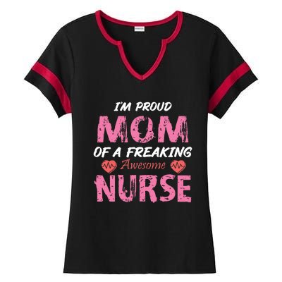 I'm A Proud Mom Of A Freaking Awesome Nurse Distressed Text Ladies Halftime Notch Neck Tee