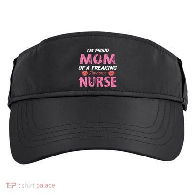 I'm A Proud Mom Of A Freaking Awesome Nurse Distressed Text Adult Drive Performance Visor
