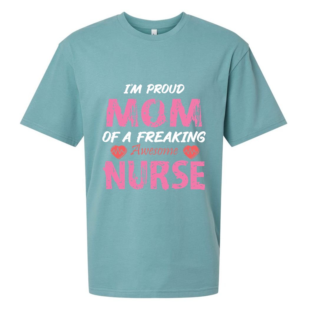 I'm A Proud Mom Of A Freaking Awesome Nurse Distressed Text Sueded Cloud Jersey T-Shirt