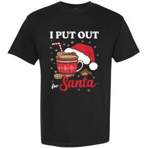 I Always Put Out For Santa Christmas Cookies And Milk Xmas Garment-Dyed Heavyweight T-Shirt