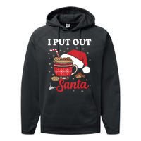 I Always Put Out For Santa Christmas Cookies And Milk Xmas Performance Fleece Hoodie