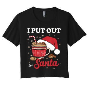 I Always Put Out For Santa Christmas Cookies And Milk Xmas Women's Crop Top Tee