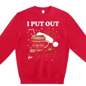 I Always Put Out For Santa Christmas Cookies And Milk Xmas Premium Crewneck Sweatshirt