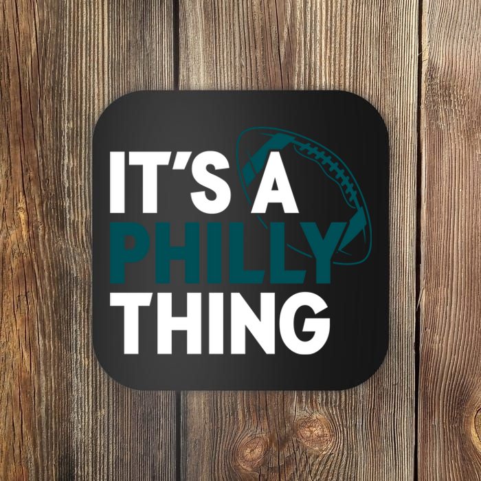 It's A Philly Thing Its A Philly Thing Philadelphia Coaster