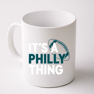 It's A Philly Thing Its A Philly Thing Philadelphia Coffee Mug