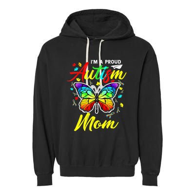 I'm A Proud Autism Mom Autism Awareness Butterfly Gifts Garment-Dyed Fleece Hoodie