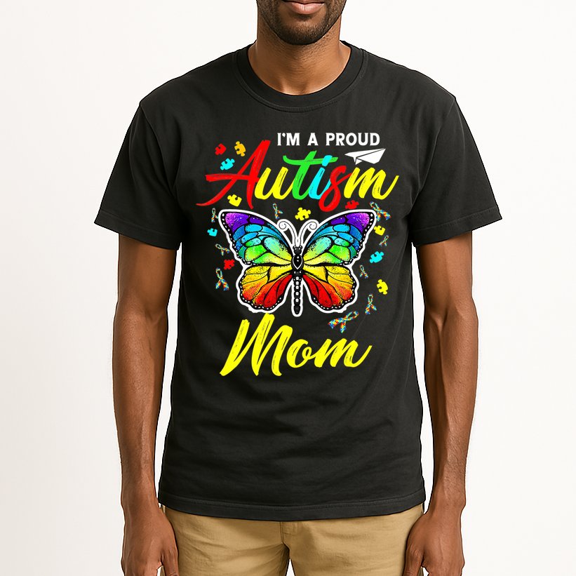 I'm A Proud Autism Mom Autism Awareness Butterfly Gifts Tall T-Shirt