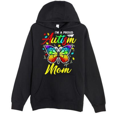 I'm A Proud Autism Mom Autism Awareness Butterfly Gifts Premium Pullover Hoodie