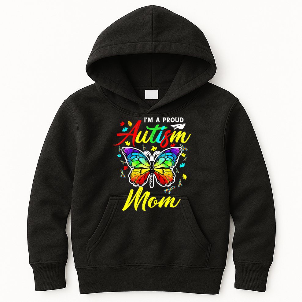 I'm A Proud Autism Mom Autism Awareness Butterfly Gifts Kids Hoodie