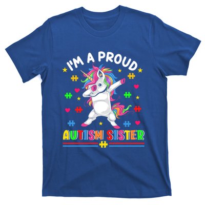 IM A Proud Autism Sister Funny Gift T-Shirt