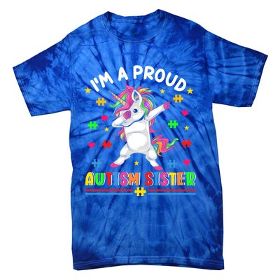 IM A Proud Autism Sister Funny Gift Tie-Dye T-Shirt