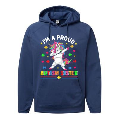 IM A Proud Autism Sister Funny Gift Performance Fleece Hoodie