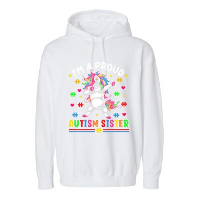 IM A Proud Autism Sister Funny Gift Garment-Dyed Fleece Hoodie