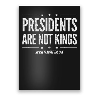 In America Presidents Are Not Kings No One Is Above The Law Poster