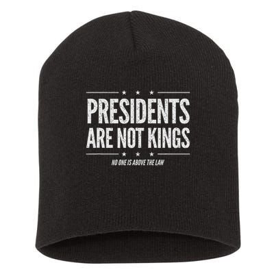 In America Presidents Are Not Kings No One Is Above The Law Short Acrylic Beanie