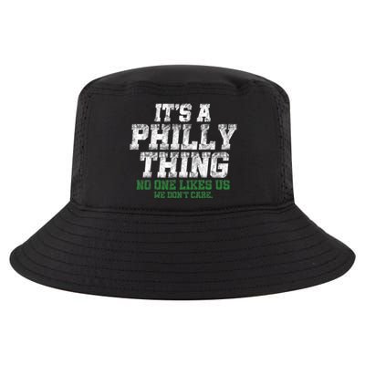 It's A Philly Thing No One Likes Us We Don't Care Philly Fan Cool Comfort Performance Bucket Hat