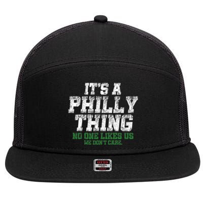 It's A Philly Thing No One Likes Us We Don't Care Philly Fan 7 Panel Mesh Trucker Snapback Hat