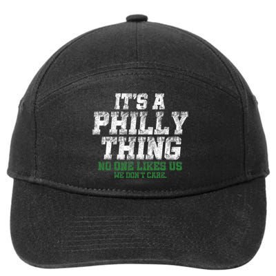 It's A Philly Thing No One Likes Us We Don't Care Philly Fan 7-Panel Snapback Hat