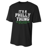 It's A Philly Thing No One Likes Us We Don't Care Philly Fan Performance Sprint T-Shirt