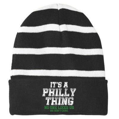 It's A Philly Thing No One Likes Us We Don't Care Philly Fan Striped Beanie with Solid Band