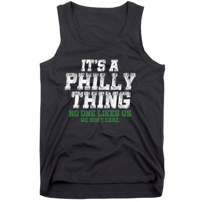 It's A Philly Thing No One Likes Us We Don't Care Philly Fan Tank Top