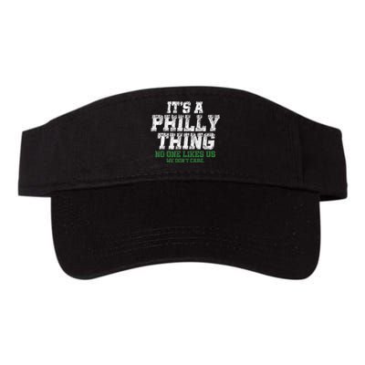 It's A Philly Thing No One Likes Us We Don't Care Philly Fan Valucap Bio-Washed Visor