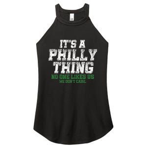 It's A Philly Thing No One Likes Us We Don't Care Philly Fan Women's Perfect Tri Rocker Tank