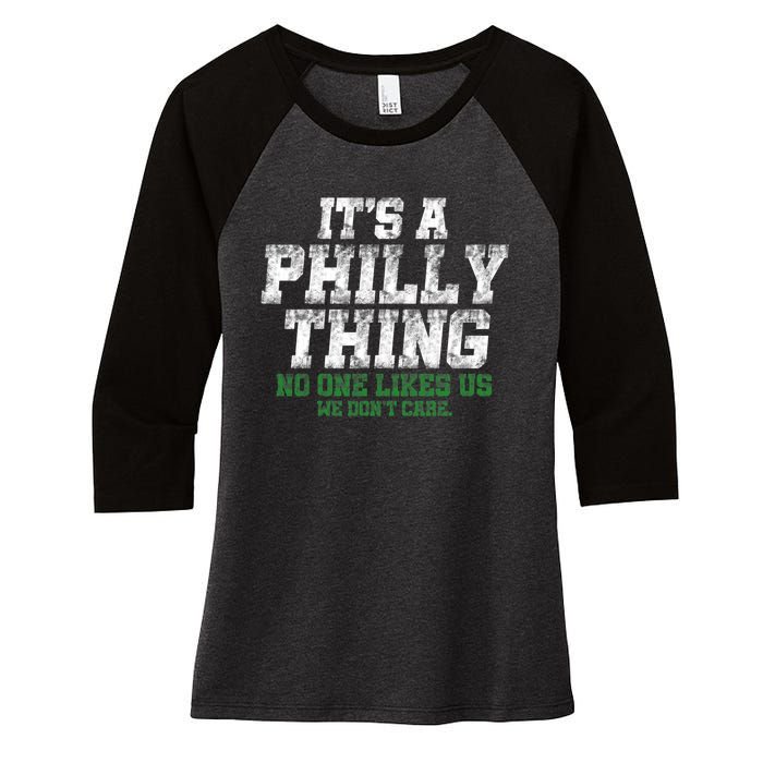 It's A Philly Thing No One Likes Us We Don't Care Philly Fan Women's Tri-Blend 3/4-Sleeve Raglan Shirt