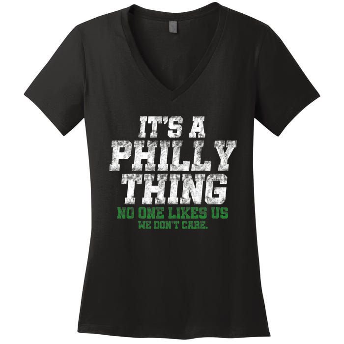 It's A Philly Thing No One Likes Us We Don't Care Philly Fan Women's V-Neck T-Shirt