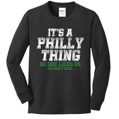 It's A Philly Thing No One Likes Us We Don't Care Philly Fan Kids Long Sleeve Shirt