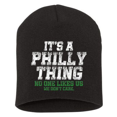 It's A Philly Thing No One Likes Us We Don't Care Philly Fan Short Acrylic Beanie