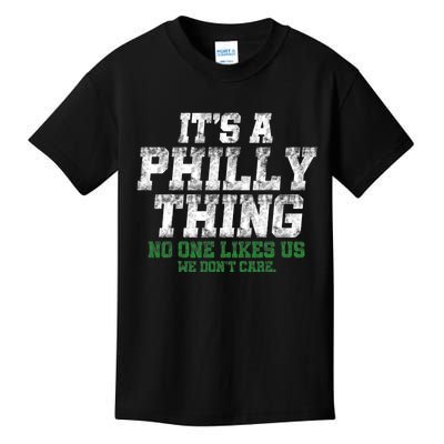 It's A Philly Thing No One Likes Us We Don't Care Philly Fan Kids T-Shirt