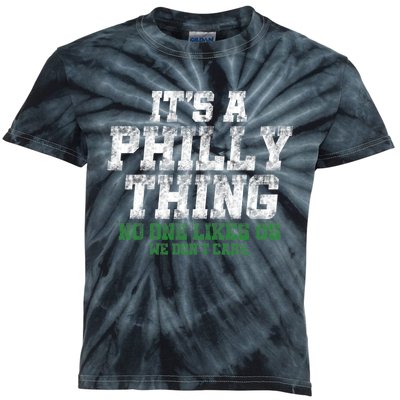 It's A Philly Thing No One Likes Us We Don't Care Philly Fan Kids Tie-Dye T-Shirt