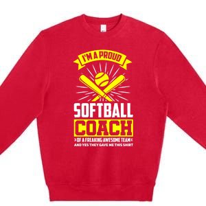 I'm A Proud Softball Coach Of An Awesome Team Coaching Gift Premium Crewneck Sweatshirt