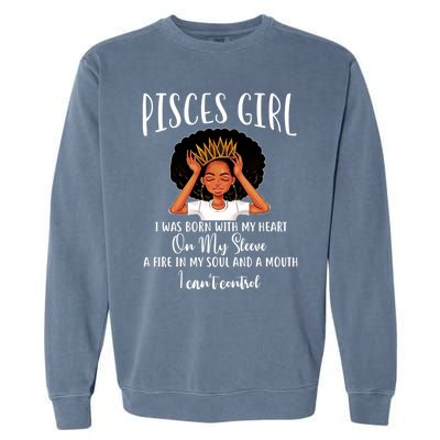 Im A Pisces Cute Gift Birthday Gift Gift Garment-Dyed Sweatshirt