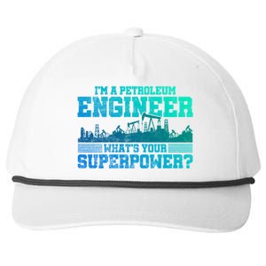 Im A Petroleum Engineer Whats Your Superpower Gift Snapback Five-Panel Rope Hat