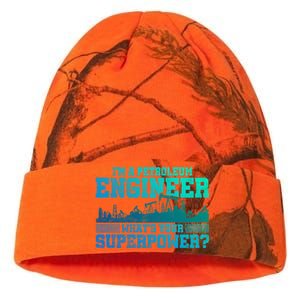 Im A Petroleum Engineer Whats Your Superpower Gift Kati Licensed 12" Camo Beanie