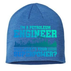 Im A Petroleum Engineer Whats Your Superpower Gift Sustainable Beanie