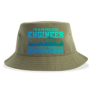 Im A Petroleum Engineer Whats Your Superpower Gift Sustainable Bucket Hat