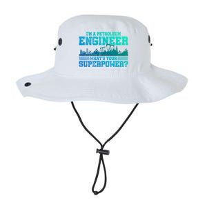 Im A Petroleum Engineer Whats Your Superpower Gift Legacy Cool Fit Booney Bucket Hat