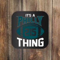 It's A Philly Thing Its A Philly Thing Philadelphia Coaster