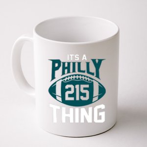 It's A Philly Thing Its A Philly Thing Philadelphia Coffee Mug