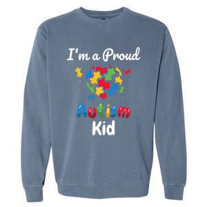 IM A Proud Autism Heart Funny Gift Garment-Dyed Sweatshirt