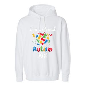 IM A Proud Autism Heart Funny Gift Garment-Dyed Fleece Hoodie