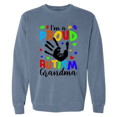 I'm A Proud Autism Grandma Autism Awareness Gift Garment-Dyed Sweatshirt