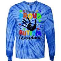 I'm A Proud Autism Grandma Autism Awareness Gift Tie-Dye Long Sleeve Shirt