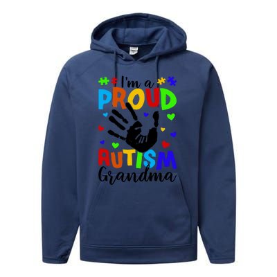 I'm A Proud Autism Grandma Autism Awareness Gift Performance Fleece Hoodie