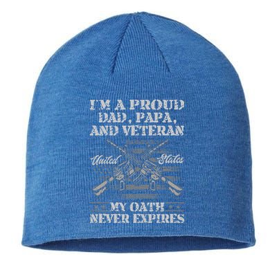 I'm A Proud Dad Papa And Veteran My Oath Never Expires Great Gift Sustainable Beanie